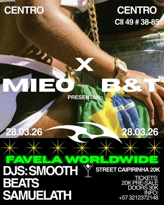 🌴🔥 FAVELA WORLDWIDE 🔥🌴 28 Marzo